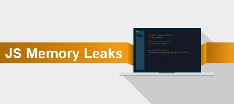 JavaScript Memory leaks
